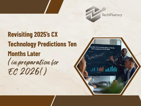 Revisiting CX Technology Predictions for 2026